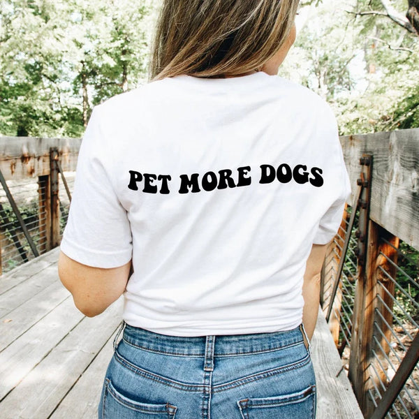 Pet more dogs tee